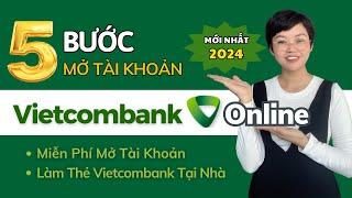 Cách mở tài khoản Vietcombank mới nhất 2024 | Làm thẻ vietcombank online| NCC Marketing 