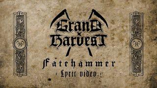 Grand Harvest - Fatehammer (Lyric video)