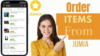 How To Order On Jumia | Order From Jumia In Nigeria