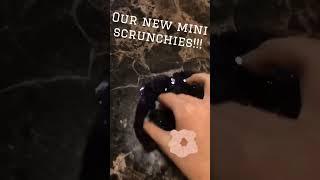 New mini scrunchies!