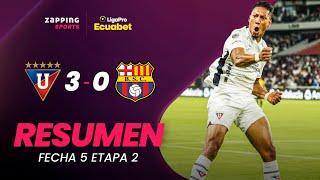 Liga de Quito 3 - 0 Barcelona SC / Resumen Fecha 5 / 2da Etapa / LigaPro Ecuabet