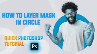 How to Clipping mask in a circle | In Photoshop | Quick  Tutorial