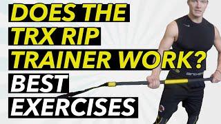 Does the TRX Rip Trainer Work |  10 Best TRX Rip Training Exercises | Best of 2021