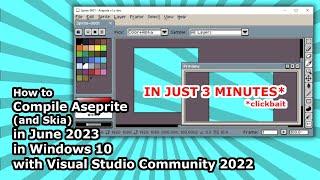 How to Compile Aseprite (June 2023, Windows 10, Visual Studio 2022)