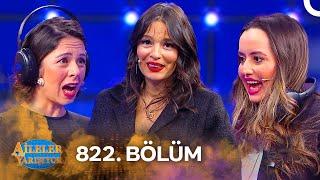 Aileler Yarışıyor 822. Bölüm