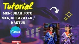 Tutorial Lengkap Mengubah Foto Menjadi Kartun/Avatar Dengan Canva