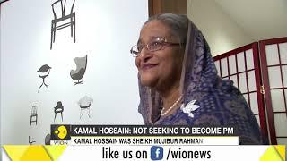 Kamal Hossain seeking to bring down Bangladesh PM Hasina