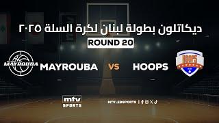 Decathlon Lebanese Basketball Championship 2024-2025 | Round 20 - Mayrouba vs Hoops