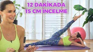 12 DAKİKADA 15 CM İNCELME! - 2 Haftada Mükemmel Sonuç! Pilates ‍️