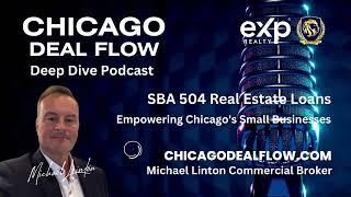 SBA 504 Real Estate Loans Empowering Chicago's Small Businesses by Michael Linton Commercial Broker