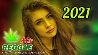 Musica Reggae 2021  Reggae mix 2021  O Melhor do Reggae Internacional