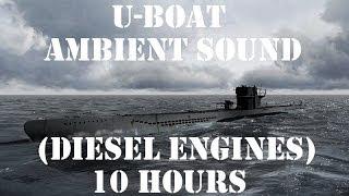 U-Boat Ambient Sound (Diesel Engines) 10 Hours