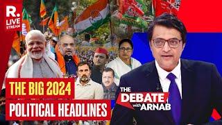 2024 In Review: BJP's Triumph, Opposition In Turmoil | Arnab's Wrap-Up