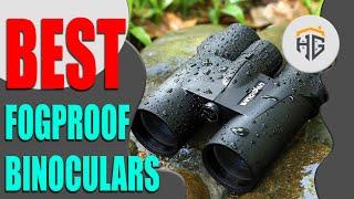 ▶️ Fogproof Binoculars: Top 5 Best Fogproof Binoculars For 2022 - [ Buying Guide ]