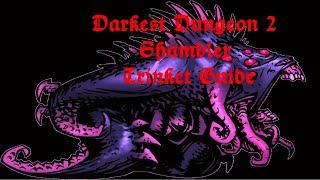 NEW Shambler Trinket Guide (Darkest Dungeon 2 Update)