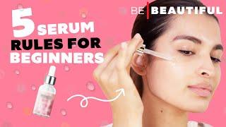 How To Use Serums The Correct Way | Serum Guide For Beginners | Be Beautiful