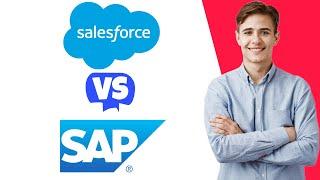 Salesforce vs SAP - Which One Is Better?