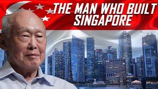 The Man Who Built Singapore: Lee Kuan Yew