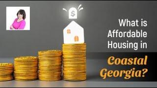 What Is Affordable Housing in Coastal Georgia?