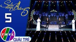 THVL | Solo cùng Bolero Mùa 5 – Tập 5[4]: Thử thách hát nối liên hoàn - 6 thí sinh Solo cùng Bolero