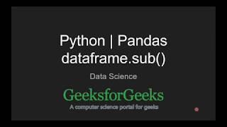 Python | Pandas dataframe.sub() | GeeksforGeeks