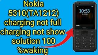 Nokia 5310 ta 1212 charging not full solution charging not show solution 100%waking