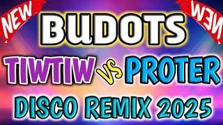 TIWTIW x PROTER| BUDOTS BUDOTS NONSTOP DISCO REMIX 2025| DjCarlo Remix 2025