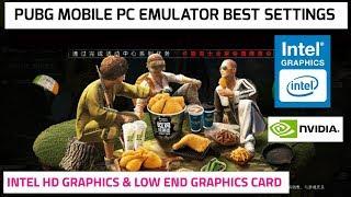 PUBG Mobile PC Emulator Best Settings | Intel Hd Graphics + Low Profile Graphics Card