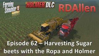 Farming Simulator 15 Gold Edition Sosnovka E62 - Harvesting Sugar Beets with the Ropa