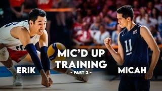 USA Men's Volleyball Mic'd Up | Erik Shoji and Micah Christenson Part 2