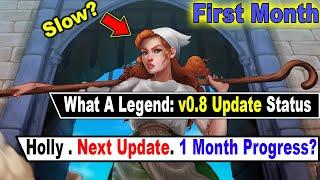 What a Legend: v0.8 First One Month Update Status