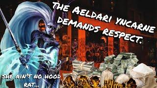 The Aeldari Yncarne Demands Respect!-“She Ain’t No Hood Rat…”