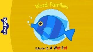 Word Family _et | Word Families 10 | A Wet Pet | Phonics | Little Fox | Animated Stories for Kids