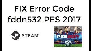 FIX PES 2017 Error fddn532 in a Minute [UPDATED] 100% Working