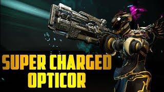 Warframe: Super Charged Opticor | The Big Daddy of Guns!