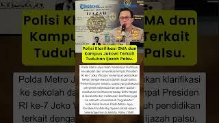 Polisi klarifikasi SMA dan Kampus Jokowi Terkait Tuduhan Ijazah Palsu