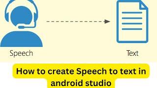 How to create speech to text application in android studio || Google speech Recognization API