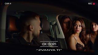 AX Dain - ''Zvanya Ti'' / ''Звъня Ти'' - (Official Video)