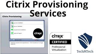 CITRIX PROVISIONING SERVICES | INSTALLATION AND CONFIGURATION WITH VDISK CREATION