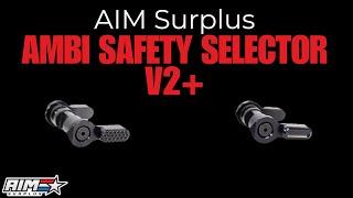 AimSurplus Product Spotlight: AimSurplus AR Ambi Safety Selector V2+