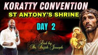 LIVE from St. Antony’s shrine Koratty | DAY 2  BR. SAJITH JOSEPH | 09 NOVEMBER 2024