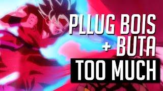 Pllug Bois, Buta - Too Much