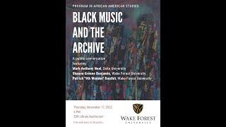 Black Music and the Archive: A Public Conversation with Mark Anthony Neal