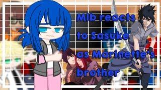  | Mlb reacts to Sasuke as Marinette's brother  [𝐒𝐚𝐬𝐮𝐊𝐚𝐫𝐢𝐧] | Gacha Club |