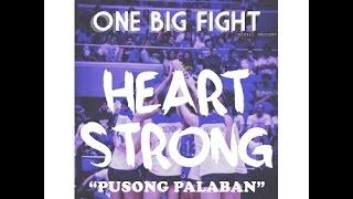 Heart Strong - Pusong Palaban