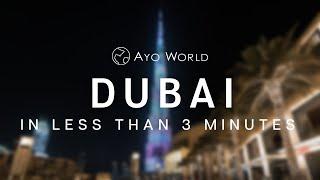 Dubai Travel Guide in less than 3 minutes│Ayo World