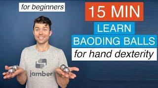 HAND DEXTERITY - BAODING BALLS | Beginner's | Drastically Improve Hand Dexterity