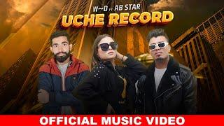 WD ft Abstar - Uchae Record | Record Breaker Song (Official Music Video) | Latest Punjabi Songs 2024