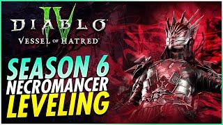 Season Six Best Necromancer Leveling Build To BLAST With 1-60 Diablo 4 Vessel of Hatred