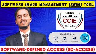 Cisco Catalyst Center (Formerly DNA Center) | Software Image Management (SWIM) Tool | I-MEDITA